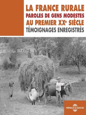 cover image of La France rurale. Paroles de gens modestes au premier XXe siècle